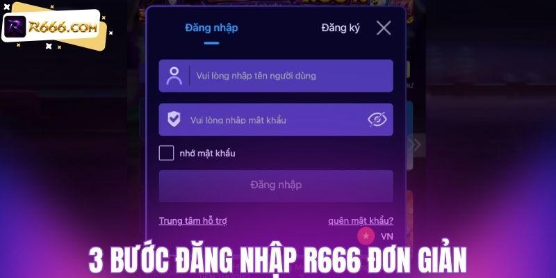 3 bước đăng nhập R666 đơn giản